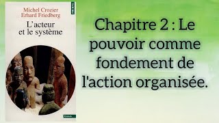 L'acteur et le système, Michel Crozier et Erhard Friedberg. Chapitre 2