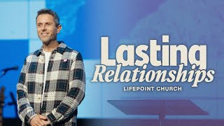 Lasting Relationships | Pastor Daniel Floyd