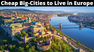 15 Cheap Big-Cities to Live in Europe (Less than $1,600/Month)