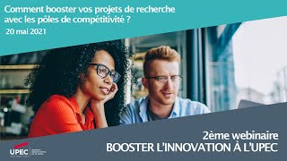 Webinaire "Booster l'innovation à l'UPEC" : les pôles de compétitivité