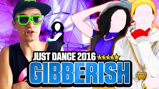 Just Dance 2016 Gibberish ★ 5 Stars Full Gameplay