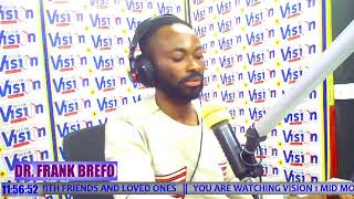 VISION1 MID MORNING LIFE CHANGING SHOW WITH FRANK BREFO FUCKENBURG(DR)