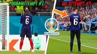 Paul Pogba Did This in 1 attempt... I Did It In ? Attempts | EURO 2020 Recreations