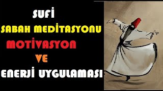 Sufi Sabah Meditasyonu I 12 Dakika I Kayıp İlimler