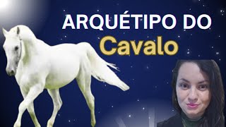 Arquétipo do Cavalo | Mude sua Vida com movimento, Ação e Leveza