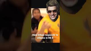 This is how Ethan responds to RE8 villains #ResidentEvil8 #RE8 #EthanWinters #ResidentEvilMemes