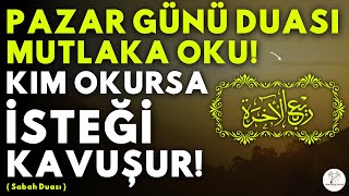 Sübhanallah! - Kim Her Pazar Bu Duayı Dinlerse, ISTEĞI KAVUŞUR Ve BÜTÜN SIKINTILAR SONA ERER!