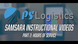 Samsara How-To Part 2: Hours of Service