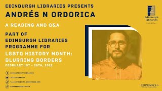 LGBT+ History Month 2022: Blurring Borders - A reading and Q&A with Andrés N Ordorica