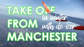 Take Off from Manchester (MAN) Easyjet flight EZY1861 Airbus A320 with DE-ICER on the window G-EZOX