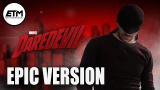 DAREDEVIL Theme | EPIC Version  (Extended)