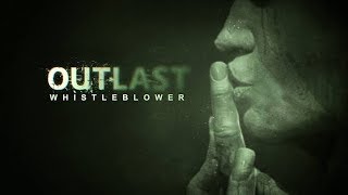 Outlast Whistleblower parte 1