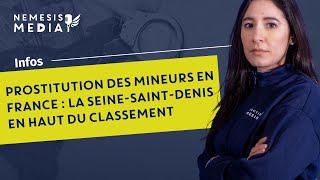 PROSTITUTION DES MINEURS EN FRANCE : LA SEINE-SAINT-DENIS EN HAUT DU CLASSEMENT