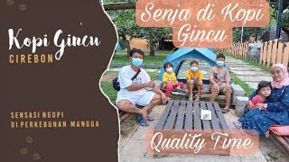 Senja di Kopi Gincu || Q-time dengan Keluarga ❤