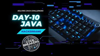 DAY 10 - JAVA INT TO STRING | SOLVING JAVA CHALLENGES IN HACKER RANK | CODE BREAKERS