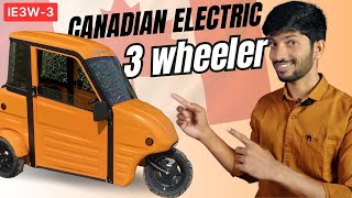 IE3W 3 | You will be shocked to see this Canadian Electric Three wheeler 😯  | SARIT Mobility