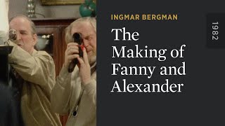 Making of Fanny and Alexander 1984 - ساخته شدن فانی و الکساندر