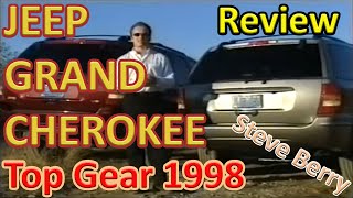 Jeep Grand Cherokee Review with Steve Berry - Top Gear 1998