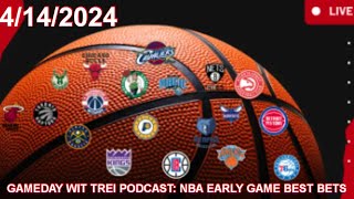 NBA FREE PICKS 1PM EARLY GAMES BEST BETS 4/14 | GAMEDAY WIT TREI PODCAST