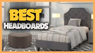 10 Best Headboards 2023