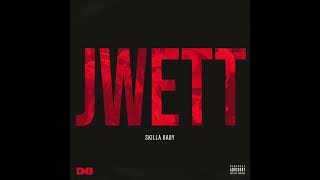 Skilla Baby - Jwett (AUDIO)