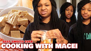 MACEI COOKS THE BEST SWEETS EVER!