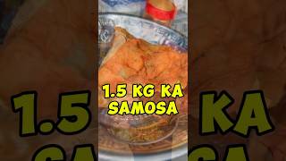 1.5 KG KA Samosa.. #shorts #ytshorts #samosa