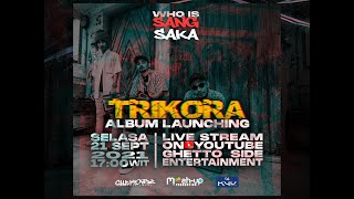 Sangsaka - TRIKORA (Album Launch)