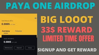 new airdrop big looot | paya one airdrop 2021 | reward 33$