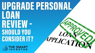 Upgrade Personal Loan Review - Should You Consider It?