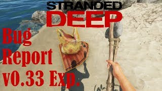 Stranded Deep Bug Report v0.33 Exp. Build - Trophies and Mission Spawn