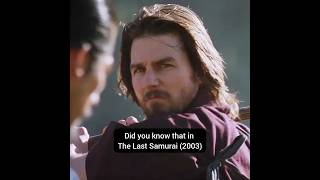 Did you know that in THE LAST SAMURAI... - #shorts #short