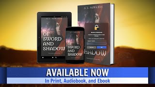 Of Sword and Shadow by A.L. Sowards - Book Trailer