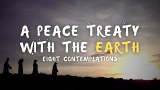 A Peace Treaty with the Earth | Brother Phap Luu