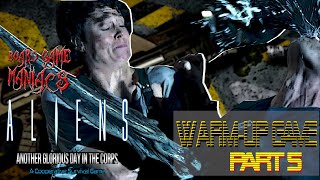 Aliens I Another Glorious Day in the Corp I Warm up Mission I Part 5 Final I  BoardGameManiacs