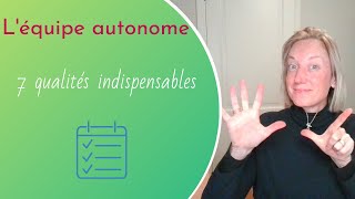 #116/36 -  Les 7 qualités d'une équipe autonome