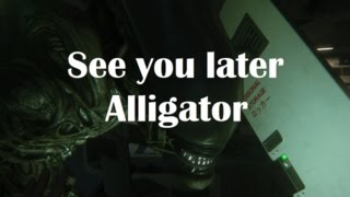 Alien Isolation Special - See you later Alligator