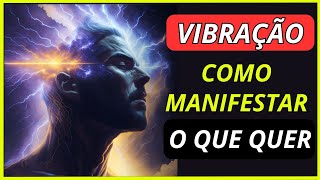 💥 VIBRAÇÃO E FREQUÊNCIA: Entenda como manifestar seus desejos