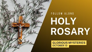 Sunday's Rosary -- GLORIOUS Mysteries -- Follow Along 💙 Virtual Rosary Mysteries (October 13)