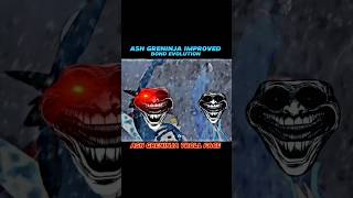 Ash Greninja Attitude Troll Face || Greninja Improved Bond Evolution #shorts#viral#pokemon#tre...