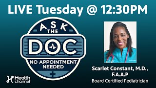 Ask the Doc: Pediatrician, Dr. Scarlet Constant