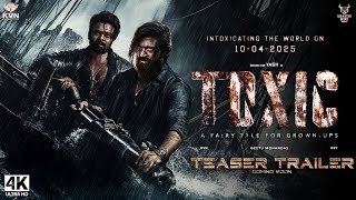 Toxic - Hindi Trailer (2024) | Yash, Prabhas | KVN Productions | Monster | Yash 19 Movie Yash 2025