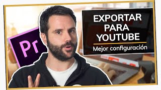 Cómo EXPORTAR vídeos para YOUTUBE | Exportar Vídeo PREMIERE 🎬