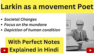 Philip Larkin as a movement Poet in Hindi | With perfect notes | Thinking Literature | UGC-NET