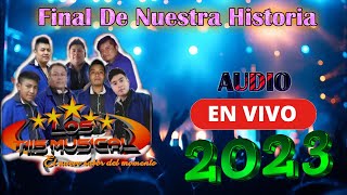 Final De Nuestra Historia - Los Tiis Musical