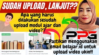 🔴UPLOAD VIDEO UKIN SEBAIKNYA PAKAI EMAIL BELAJAR.ID❗ SESUDAH UPLOAD, LANJUT APA❓CEK SECARA BERKALA❗