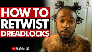 HOW TO RETWIST DREADLOCKS | DREADLOCK JOURNEY