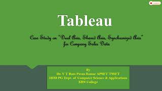 Tableau Case Study on “Dual Axis, Shared Axis, Synchronized Axis”