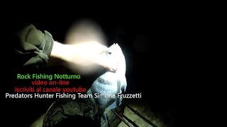 Rock Fishing Notturno a la spezia gronghetto e tanuta e tanta speranza col vivo