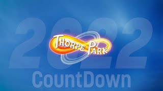 Thorpe Park 2022 | Custom Made Count Down Video